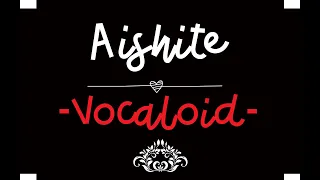 Download Aishite, Aishite, Aishite - Vocaloid - (Lyrics video) MP3