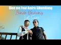 Download Lagu Lagu minang terbaru.DION MO FEAT ANDRE SIKUMBANG - Bundo kanduang lah tiado ( official music Video )