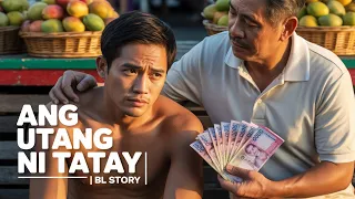 ang utang ni tatay bl story inspired by true story