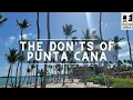 Punta Cana The Don ts of Punta Cana The Dominican Republic
