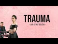 Download Lagu Aan Story feat. Elsya - Trauma (Lyrics) | Aku tak mengejarmu saat kau pergi