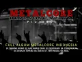 Download Lagu FULL ALBUM METALCORE || BEST SONG METALCORE INDONESIA || KUMPULAN MUSIK KERAS