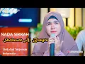 Download Lagu NADA SIKKAH - SHOLAWAT AL BUSYRO (Habib Segaf bin Hasan Baharun) Live Accoustic Cover
