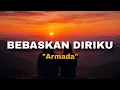 lirik lagu BEBASKAN DIRIKU - ARMADA (cover akustik by nanak romansa) 