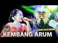Lagu DIGAYENGKE !! KEMBANG ARUM LALA ATILA || MG 86 LIVE CB LUXURAN