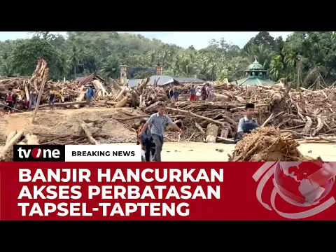 Menyusuri Langsung Dampak Banjir Bandang di Tapteng dan Tapsel, Kayu Besar Berserakan