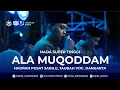 Lagu ALA MUQODDAM - NADA TINGGI HADRAH PUSAT SABILU_TAUBAH MENGGUNCANG LANGIT - voc. Danuarta