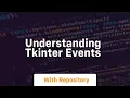 Understanding tkinter events