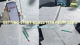 Getting start class 11 from zero 🔥|| just one month left💀|| ft•plan,roadmap, teachers, lec, 📝#study