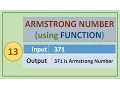 13 C Programs ARMSTRONG NUMBER using FUNCTION