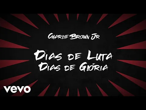 Download MP3 Charlie Brown Jr. - Dias De Luta, Dias De Glória
