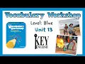 Unit 13 - Vocabulary Workshop Blue