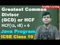 GCD or HCF program in Java Important Program ICSE Class 10 Computer