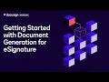 Getting Started with Document Generation for eSignature - Webinar