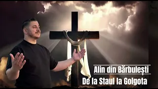 alin din b rbule ti de la staul la golgota