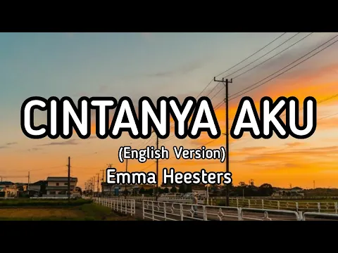 Download MP3 Cintanya Aku (Tiara Andini, Arsy Widianto) - Emma Heesters (English cover) lyrics🎵