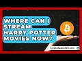 Where Can I Stream Harry Potter Movies Now The Wizarding Realm