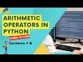 Arithmetic Operators in Python Pycharm in Python for beginners Lecture 6 Corvit