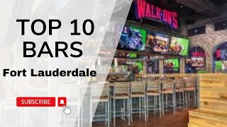 Top 10 Ft Lauderdale Bars You Can t Miss