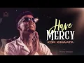 Kofi Kinaata - Have Mercy (Audio Slide)