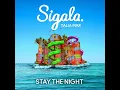 Stay the Night - Sigala & Talia Mar
