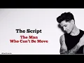 The Script - The Man Who Can’t Be Moved | Lirik Terjemahan