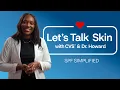 SPF Simplified How to Choose Sunscreen for Your Routine CVS Pharmacy