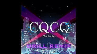 Download Morfonica - CQCQ (Drill Remix) MP3