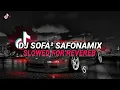 DJ SOFA-SOFA SAFONAMIX - SLOWED FOR REVERB