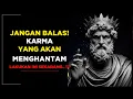 Download Lagu Jangan Lakukan Apa Pun: 13 Situasi di Mana Karma Menjawab Semuanya | Filsafat Stoikisme