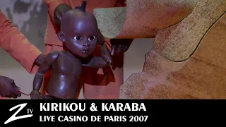 kirikou u0026 karaba casino de paris 2008 live hd