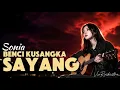 Galau Abiiss!! BENCI KUSANGKA SAYANG - Sonia | Cover by VioRockestra