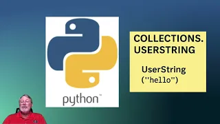 Python data types Collections UserString