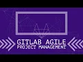 GitLab Agile Project Management Demo
