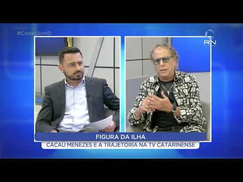 Conexão ND: Cacau Menezes fala sobre os bastidores da TV