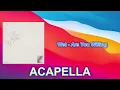 Wet - Are You Willing (ACAPELLA) VOCALS Only
