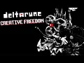 CREATIVE FREEDOM Deltarune Chapter 3