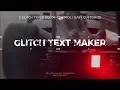 Glitch Text Maker - After Effects Template