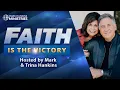 Faith is the Victory with Mark and Trina Hankins 26 Righteousness Revealed