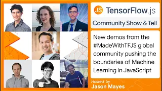 TensorFlow js Community Show Tell