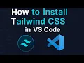 How to Install Tailwind CSS in vscode Install tailwind css in vscode