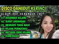 Download Lagu ALBUM KENANGAN VERSI DISCO DANGDUT KERINCI COCOK UNTUK TEMAN SANTAI