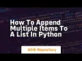 how to append multiple items to a list in python