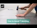 How to Install T-Molding