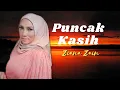 Download Lagu Puncak Kasih - Ziana Zain (Lirik Video)