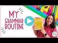 My 10 Minute Routine to Teach Grammar Every Day