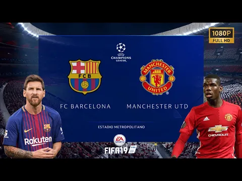 Download MP3 FIFA 19 | Barcelona vs Manchester United | UEFA Champions League | PC Gameplay | 1080p HD