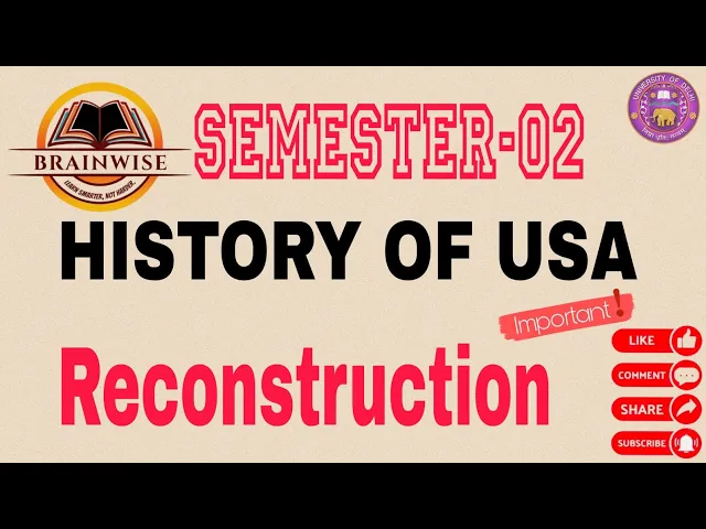 Reconstruction In USA |Sem.2|BA Hons. History|Brain Wise #delhiuniversity