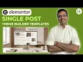 Elementor Theme Builder How to Create a Single Post Template Step-by-Step WordPress Tutorial