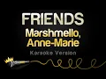 Download Lagu Marshmello, Anne Marie - FRIENDS Karaoke Version